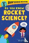 Ferrie, Chris - Brainy Science Readers: Do You Know Rocket Science?