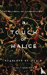 St. Clair, Scarlett - A Touch of Malice