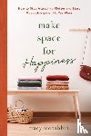 McCubbin, Tracy - Make Space for Happiness