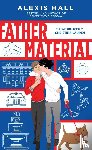 Hall, Alexis - Father Material