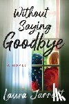 Jarratt, Laura - Without Saying Goodbye