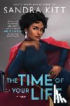 Kitt, Sandra - The Time of Your Life