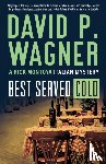 Wagner, David P. - Best Served Cold