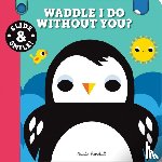 Marshall, Natalie - Slide and Smile: Waddle I Do Without You?