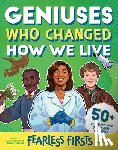 Jr., James Buckley, Labrecque, Ellen - Fearless Firsts: Geniuses Who Changed How We Live
