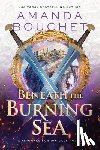 Bouchet, Amanda - Beneath the Burning Sea