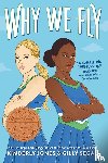 Segal, Gilly, Jones, Kimberly - Why We Fly