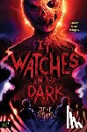 Strand, Jeff - Strand, J: It Watches in the Dark