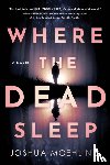 Moehling, Joshua - Where the Dead Sleep
