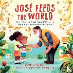 Unger, David - Jose Feeds the World