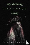 Veen, Johanna van - My Darling Dreadful Thing
