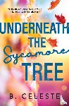 Celeste, B. - Underneath the Sycamore Tree