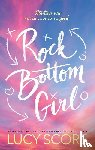 Score, Lucy - ROCK BOTTOM GIRL