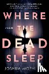 Moehling, Joshua - Where the Dead Sleep