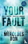 Ron, Mercedes - Your Fault