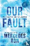 Ron, Mercedes - Our Fault