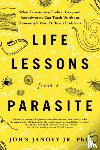 Jr., John Janovy - Life Lessons from a Parasite
