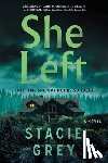 Grey, Stacie - She Left