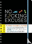 Sourcebooks - 2025 No F*cking Excuses Fitness Tracker