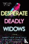 Lillie, Vanessa, Fargo, Layne, Holahan, Cate, Belle, Kimberly - Desperate Deadly Widows