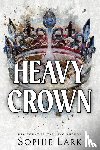 Lark, Sophie - Lark, S: Heavy Crown