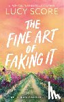 Score, Lucy - The Fine Art of Faking It