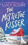 Score, Lucy - The Mistletoe Kisser