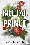 Lark, Sophie - Brutal Prince