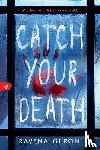 Guron, Ravena - Guron, R: Catch Your Death