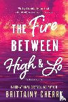 Cherry, Brittainy - The Fire Between High & Lo