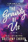 Cherry, Brittainy - The Gravity of Us