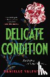 Valentine, Danielle - Delicate Condition