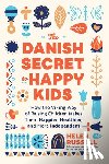 Russell, Helen - Russell, H: Danish Secret to Happy Kids