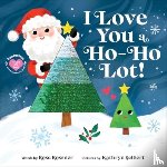 Rossner, Rose - I Love You a Ho-Ho Lot!