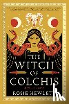 Hewlett, Rosie - Hewlett, R: Witch of Colchis