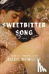 Hewlett, Rosie - Sweetbitter Song