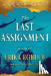 Robuck, Erika - The Last Assignment
