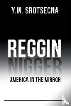 Srotsecna, Y M - Reggin America in the Mirror
