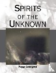 Lundgren, Peggy - Spirits of the Unknown