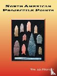Hranicky, Wm Jack - North American Projectile Points