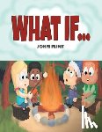 Flint, John - What If...