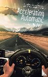 Wigham, Tim - Accelerating Automatic
