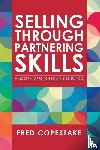 Copestake, Fred - Selling Through Partnering Skills