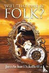 Dickson-Watt, Jane Arthur - Will That Ever Be Folk?