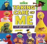 Schuh, Mari C. - Taking Care of Me: Healthy Habits with Sesame Street (R)