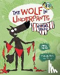 Lupano, Wilfrid - WOLF IN UNDERPANTS AT FULL SPE