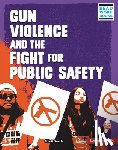 Smith, Elliott - Gun Violence and the Fight for Public Safety