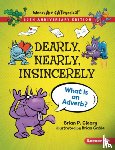 Cleary, Brian P. - Dearly, Nearly, Insincerely, 20th Anniversary Edition