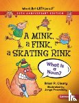 Cleary, Brian P. - A Mink, a Fink, a Skating Rink, 20th Anniversary Edition