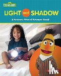 Katz, Susan B. - Light and Shadow: A Sesame Street (R) Science Book